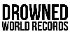 Drowned World Records